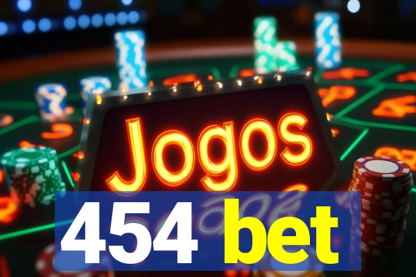 454 bet